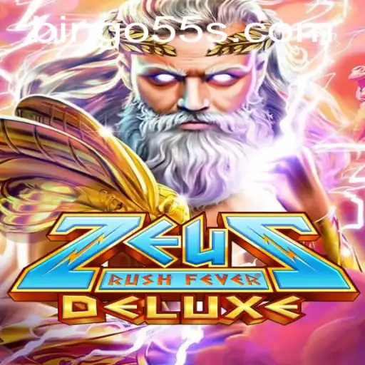 ZeusRushFeverDeluxe and Bingo55: The Ultimate Gaming Experience