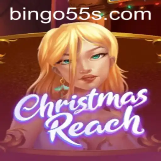 Unveiling ChristmasReach: A Festive Adventure with Bingo55