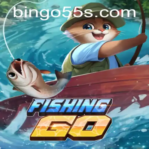 Exploring the Thrilling World of FishingGO and Bingo55