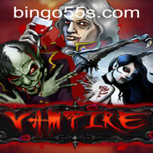 Mastering the Dark Arts of Vampire Bingo55: A Thrilling Gaming Experience